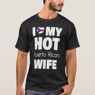 Camiseta Me Encanta Mi Calurosa Mujer Puertorriqueña Casad