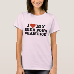 Camiseta Me encanta mi campeón de Beer Pong