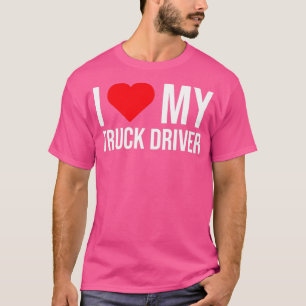 Camiseta Me Encanta Mi Conductor De Camión Cute Esposa Novi