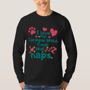 Camiseta Me Encanta Mi Corgi Galés De Cardigan Y Napas 999