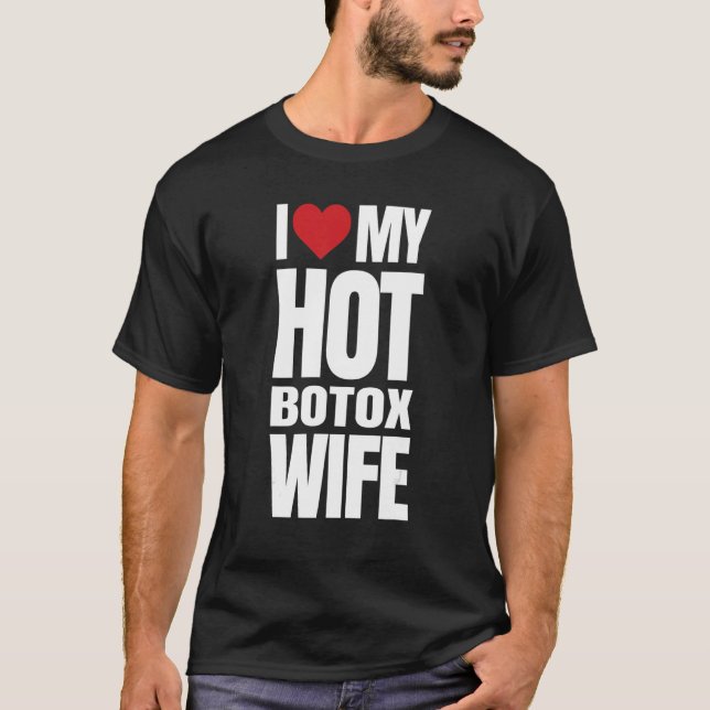 Camiseta Me encanta mi esposa de Botox caliente (Anverso)