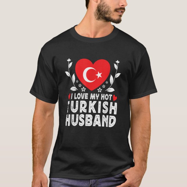 Camiseta Me encanta mi esposo turco caliente cónyuges de Tu (Anverso)