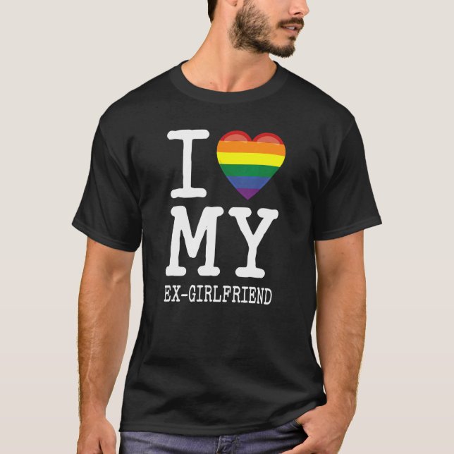 Camiseta Me Encanta Mi EX Novia Transgénero Homosexual Rai (Anverso)