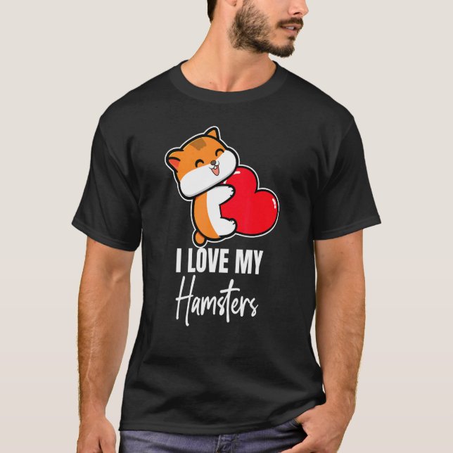 Camiseta Me Encanta Mi Gráfica Mascota Animal Hamster Hamst (Anverso)
