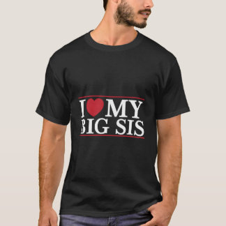 Camiseta Me Encanta Mi Gran Hermana Del Corazón Hermana Cit