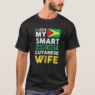 Camiseta Me Encanta Mi Guyanesa Inteligente Y Caliente Guya