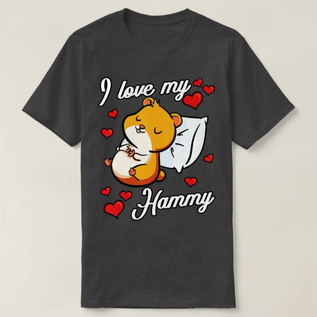 Camiseta Me Encanta Mi Hamster Hammy Rodent Cavy Mascota Co (Diseño del anverso)