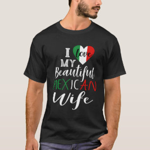 Camiseta Me encanta mi hermosa esposa mexicana idea de rega