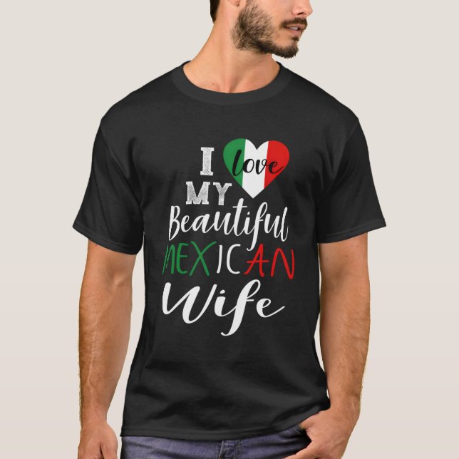 Camiseta Me encanta mi hermosa esposa mexicana idea de rega (Anverso)