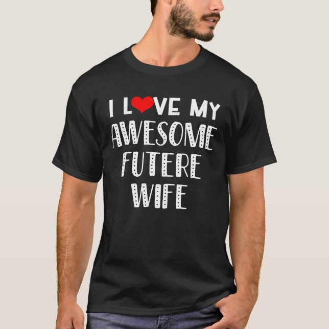 Camiseta Me Encanta Mi Impresionante Pareja De Bodas De Fút (Anverso)