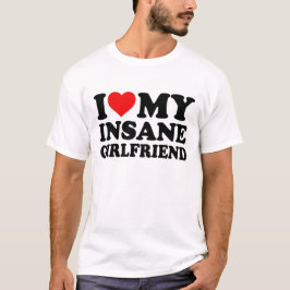 Camiseta Me Encanta Mi Insane Girlfriend Heart