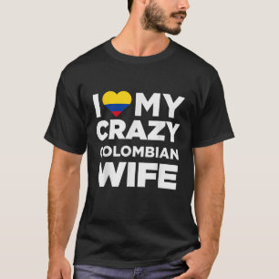 Camiseta Me encanta mi loca colombiana esposa colombiana na
