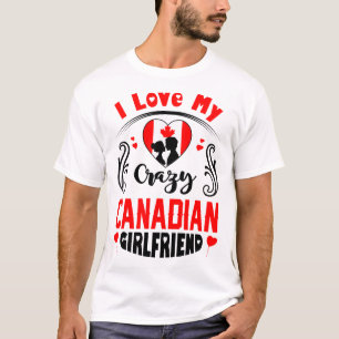 Camiseta Me encanta mi loca novia canadiense Valentine
