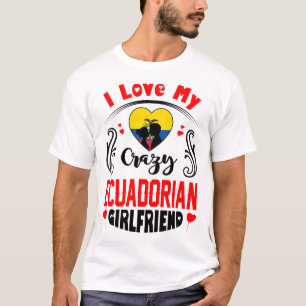 Camiseta Me encanta mi loca novia ecuatoriana Valentine