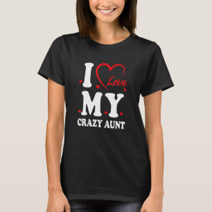 Camiseta Me Encanta Mi Loca Tía Ama Niña Tía Mejor Tía