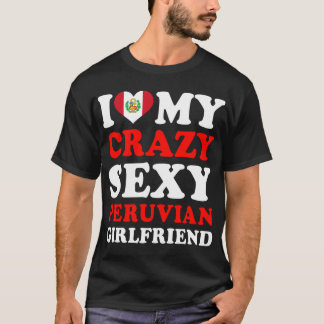 Camiseta Me encanta mi loca y sexy novia peruana