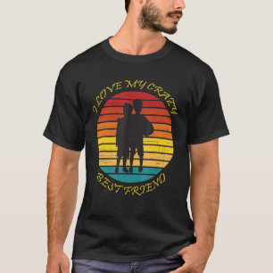 Camiseta Me Encanta Mi Loco Día De La Amistad Con Los Mejor