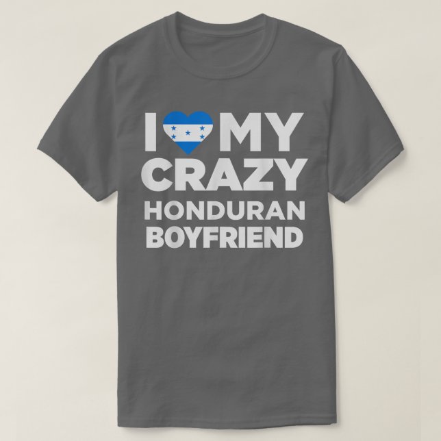 Camiseta Me encanta mi loco novio hondureño Honduras (Diseño del anverso)