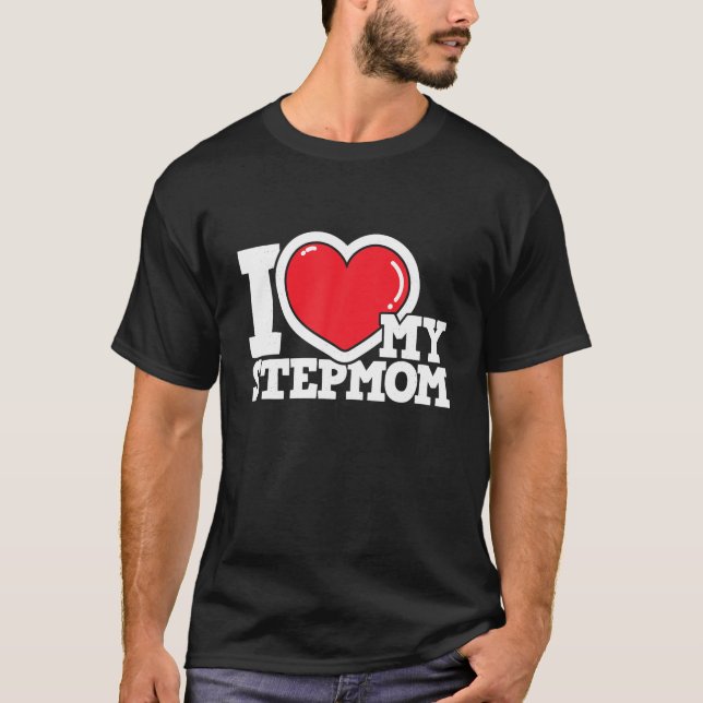 Camiseta Me Encanta Mi Madre Stepshe Stepson Stepson (Anverso)