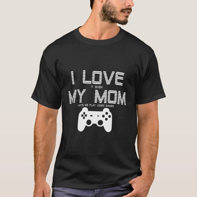 Camiseta Me Encanta Mi Mamá Divertido Juego De Video Regalo (Anverso)