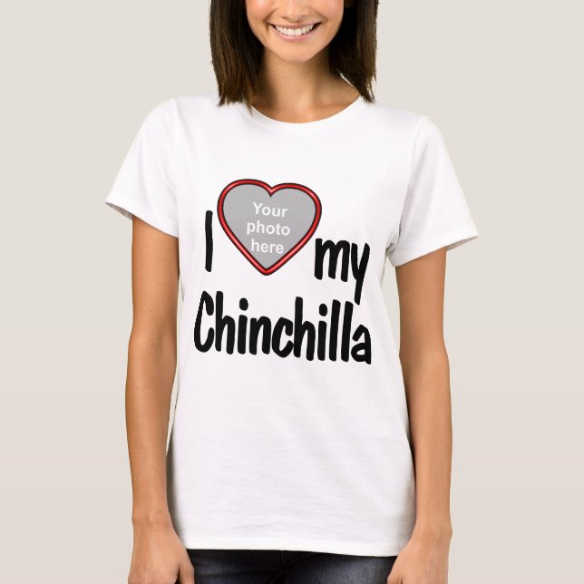 Camiseta Me encanta mi marco fotográfico Chinchilla Cute Re (Anverso)
