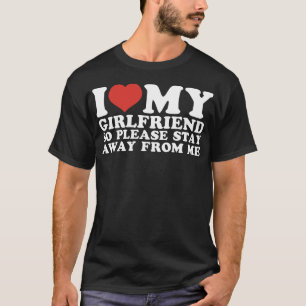 Camiseta Me Encanta Mi Novia Así Que No Te Vayas Con La Cam