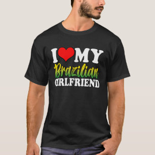 Camiseta Me Encanta Mi Novia Brasileña Famosa Diseña Un Par