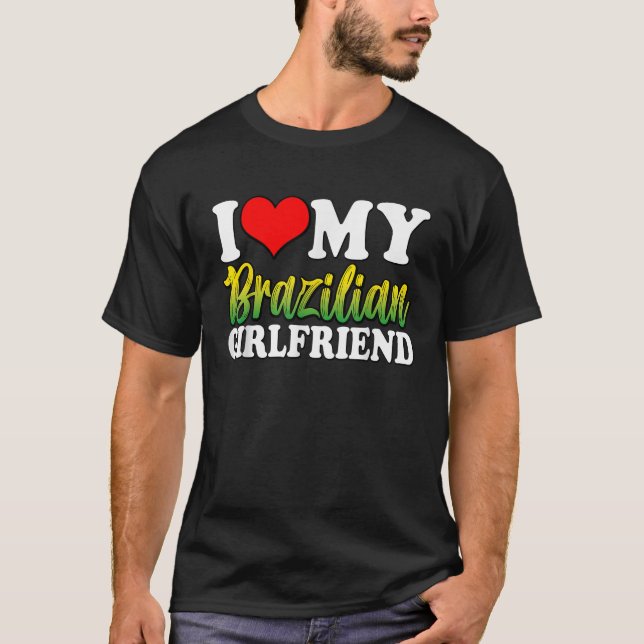 Camiseta Me Encanta Mi Novia Brasileña Famosa Diseña Un Par (Anverso)