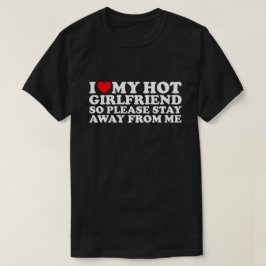 Camiseta Me Encanta Mi Novia Caliente, El día de San Valent