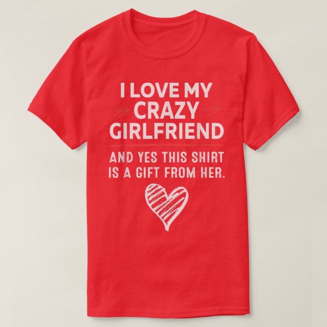 Camiseta Me Encanta Mi Novia Loca Novia Noyfriend Valentine (Diseño del anverso)