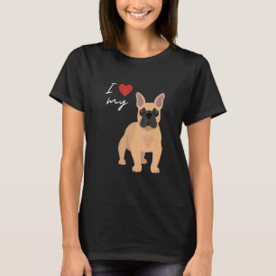 Camiseta Me encanta mi perro de Bulldog francés Fawn