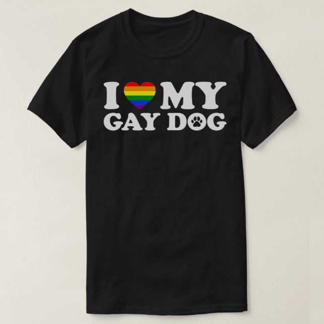 Camiseta Me encanta mi perro gay TShirt (Diseño del anverso)