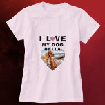 Camiseta Me encanta mi perro Perro de Corazón Rosa Foto<br><div class="desc">Me encanta la camiseta de la mujer de la foto de nombre de perro de corazón rosado de mi perro. Una foto en forma de corazón. Añade tu foto y nombre.</div>