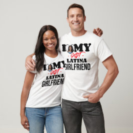 Camiseta Me encanta mi Personalizado Latina caliente Girlfr