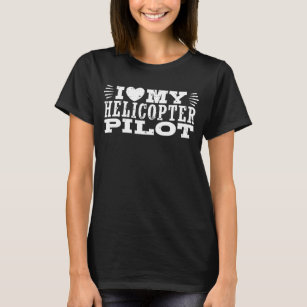 Camiseta Me encanta mi piloto de helicópteros
