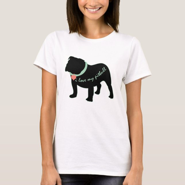 Camiseta me encanta mi pitbull (Anverso)