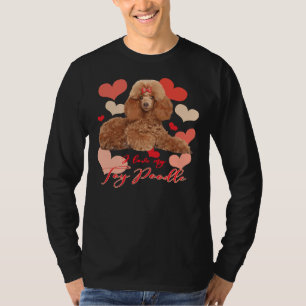 Camiseta ¡Me Encanta Mi Poodle De Juguete! Especialmente pa