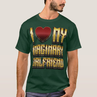 Camiseta Me encanta mi regalo divertido de novia imaginaria