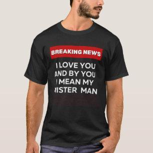 CAMISETA ME ENCANTA MI SEÑOR HOMBRE DIVERTIDO SARCÁSTICO HU
