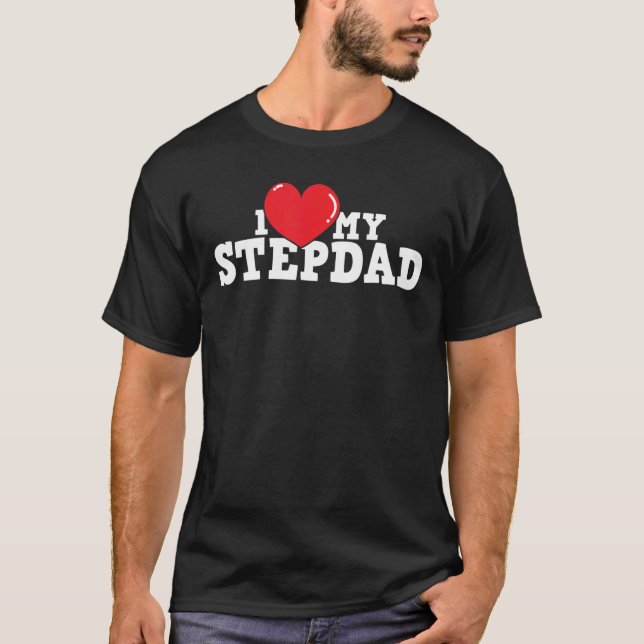 Camiseta Me Encanta Mi Stepdad Stepson Stepson (Anverso)