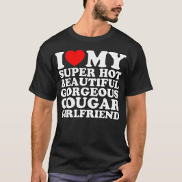 Camiseta Me Encanta Mi Super Hot Beautiful Gorgey Cougar GF
