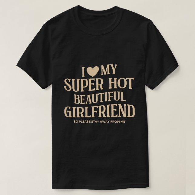 Camiseta Me encanta mi super novia caliente Tee (Diseño del anverso)
