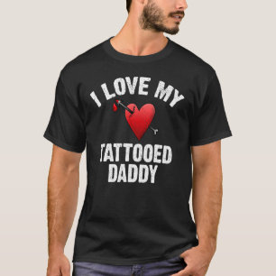 Camiseta Me encanta mi tatuaje de tinta de papá tatuado