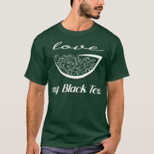 Camiseta me encanta mi té negro