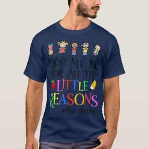 Camiseta Me Encanta Mi Trabajo Por Todas Las Pequeñas Razon