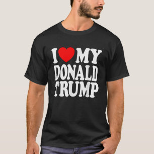 Camiseta Me Encanta Mi Trump, Corazón Mi Donald Trump Por P