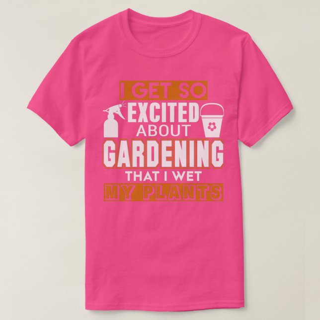 Camiseta Me Encanta Mucho La Jardinería (Diseño del anverso)