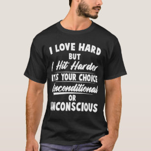 Camiseta Me Encanta Mucho Pero Me Encanta Más Que Tu Elecci