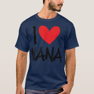 Camiseta Me encanta Nana Nombre Chica Personalizada Mujer B
