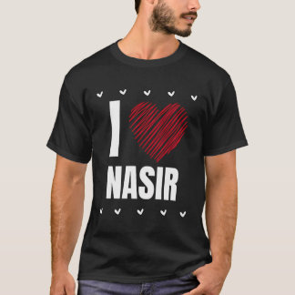 Camiseta Me encanta Nasir Nombre Guay Heart Funny Personali